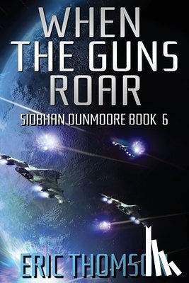 Thomson, Eric - When the Guns Roar