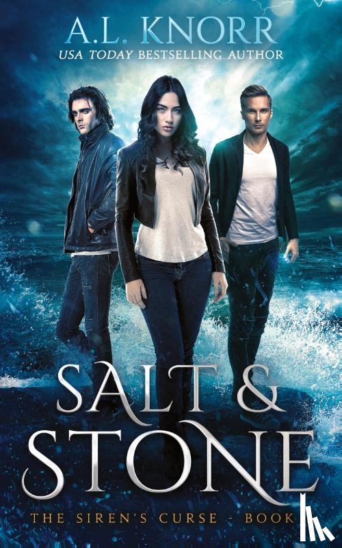 Knorr, A L - Salt & Stone, The Siren's Curse, Book 1