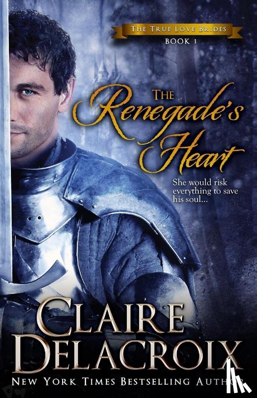 Delacroix, Claire - The Renegade's Heart