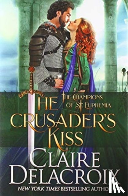 Delacroix, Claire - The Crusader's Kiss
