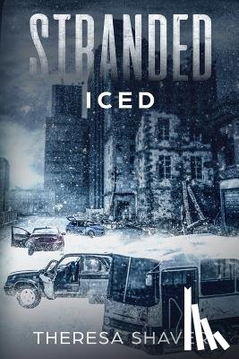 Shaver, Theresa - Stranded: Iced
