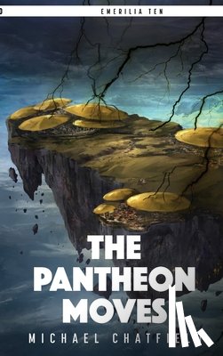 Chatfield, Michael - The Pantheon Moves