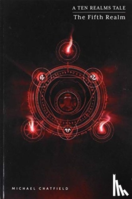 Chatfield, Michael - The Fifth Realm (Ten Realms Series)