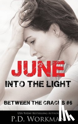 Workman, P D - June, Into the Light