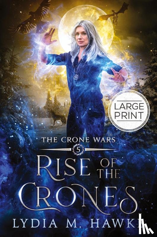 Hawke, Lydia M. - Rise of the Crones