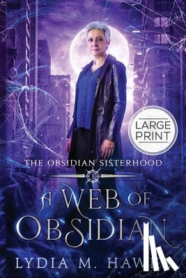 Hawke, Lydia M. - A Web of Obsidian