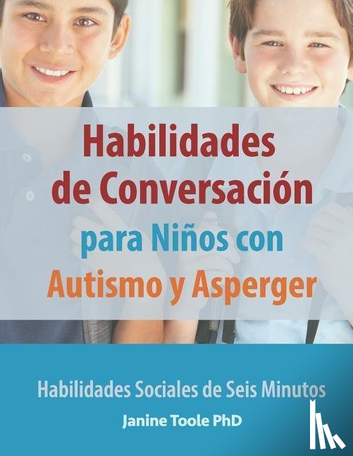 Toole, Janine - Toole, J: Habilidades de Conversación para Niños con Autis