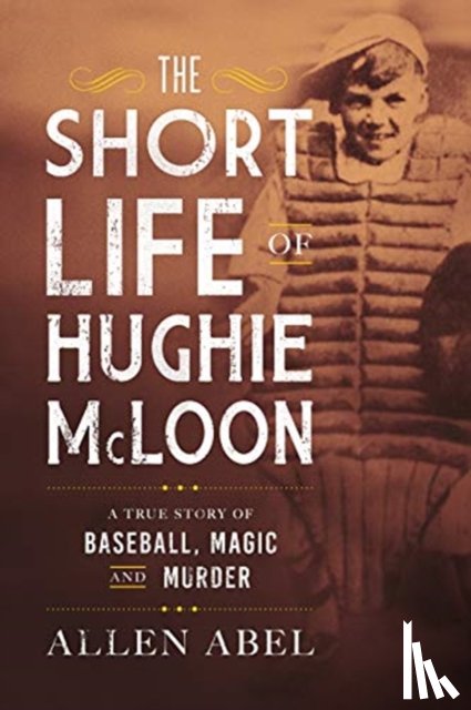 Abel, Allen - The Short Life of Hughie McLoon