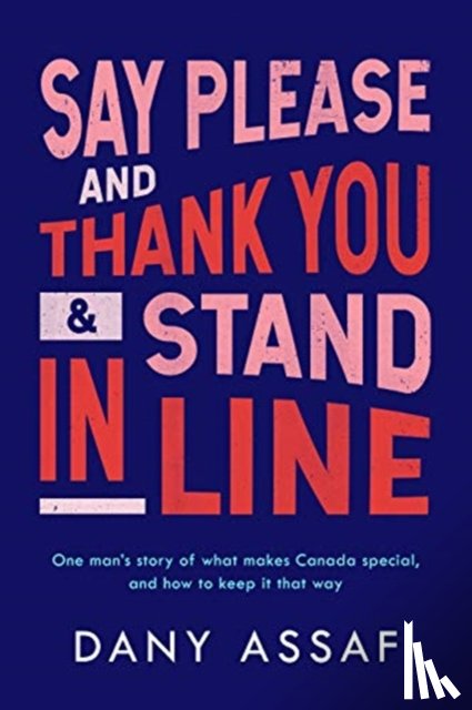 Assaf, Dany - Say Please and Thank You & Stand in Line