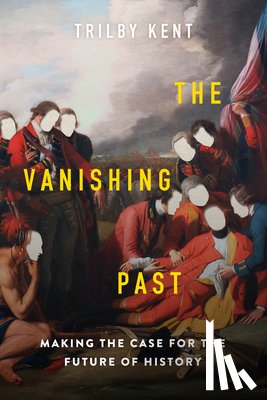 Kent, Trilby - The Vanishing Past