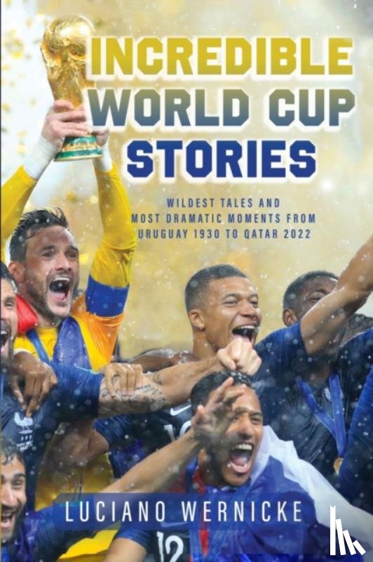 Wernicke, Lucinao - Incredible World Cup Stories
