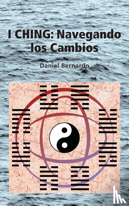 Bernardo, Daniel - I Ching