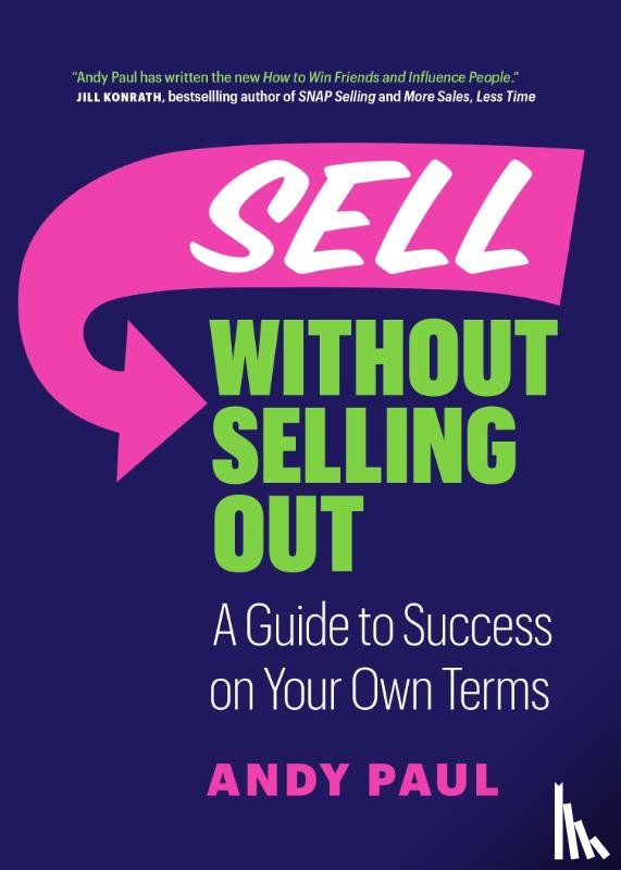 Paul, Andy - Sell without Selling Out