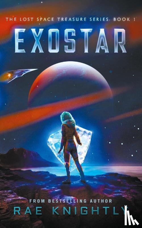 Knightly, Rae - Exostar (The Lost Space Treasure, Book 1)