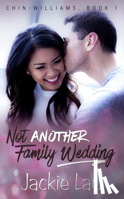 Lau, Jackie - Not Another Family Wedding