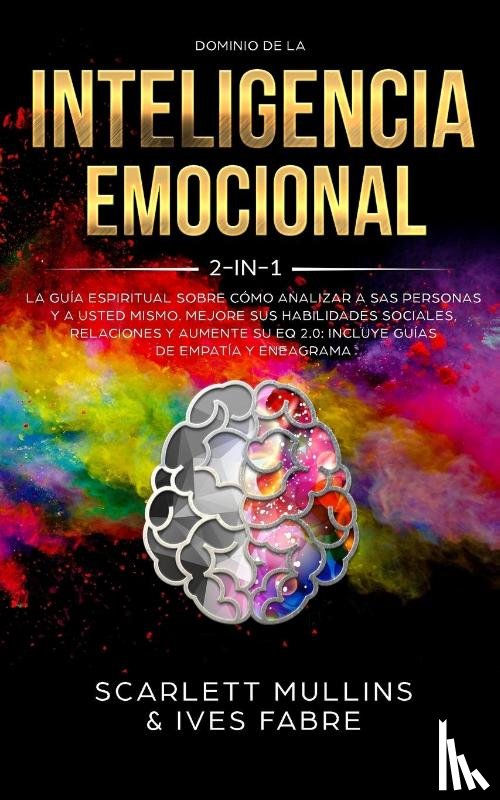 Mullins, Scarlett - Dominio De La Inteligencia Emocional 2 en 1