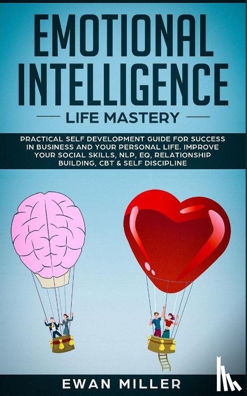 Miller, Ewan - Emotional Intelligence - Life Mastery