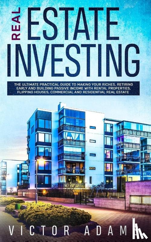 Adams, Victor - Real Estate Investing