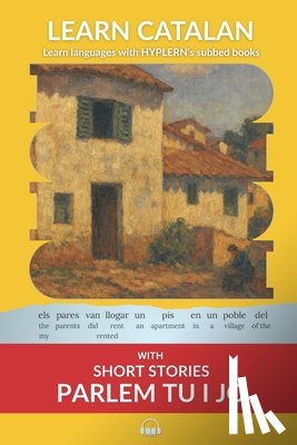 Vallbona, Rafael - Learn Catalan with Short Stories from Parlem tu i jo: Interlinear Catalan to English