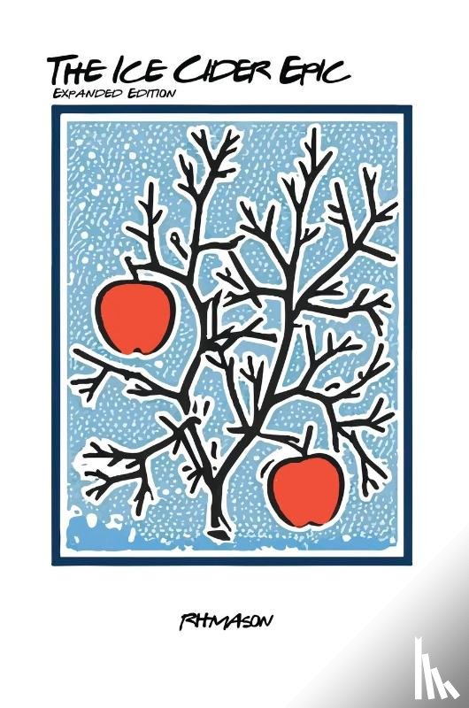 Mason, R. H. - The Ice Cider Epic