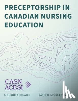 McCullough, Karey D. - Preceptorship in Canadian Nursing Education