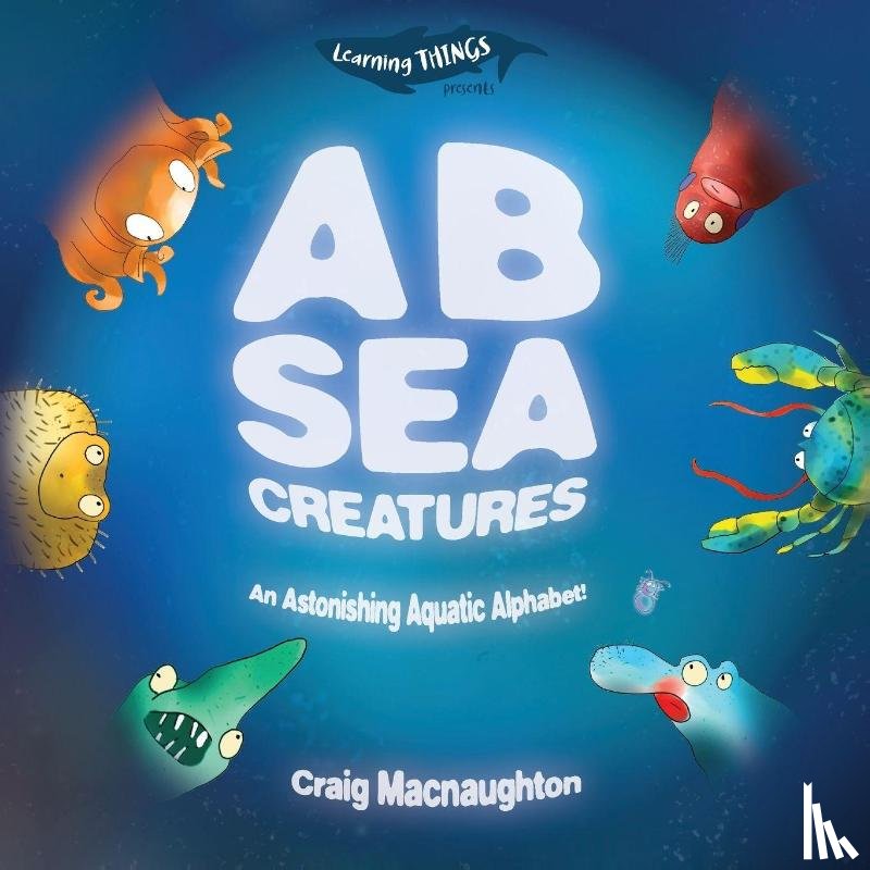 Macnaughton, Craig - A B Sea Creatures