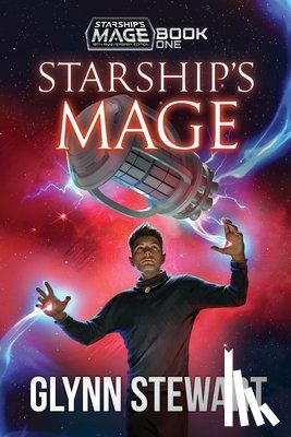 Stewart, Glynn - Starship's Mage