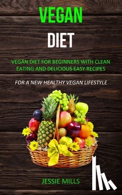 Mills, Jessie - Vegan diet