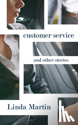 Martin, Linda - Customer Service: And Other Stories