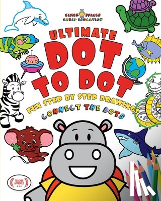 Smiles, Elmer - Elmer Smiles Ultimate Dot To Dot Book: Connect The Dots Puzzles With Relaxing Brain Exercises