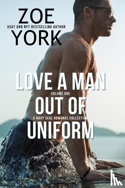York, Zoe - Love a Man Out of Uniform, Volume One