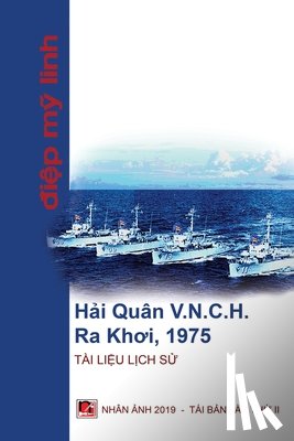 Điệp, Mỹ Linh - Hải Quan Việt Nam Cộng Hoa Ra Khơi 1975