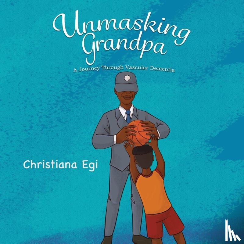 Egi, Christiana - Unmasking Grandpa
