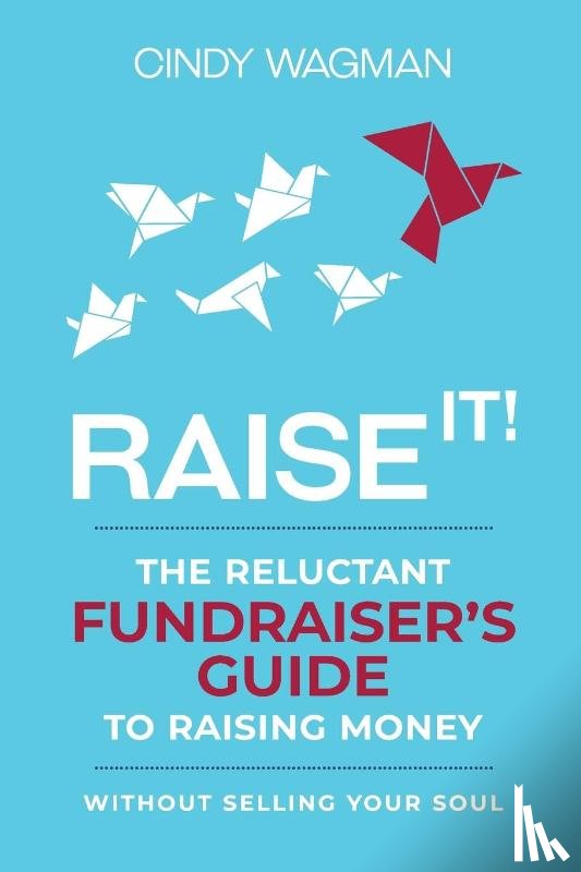 Wagman, Cindy - Raise It!