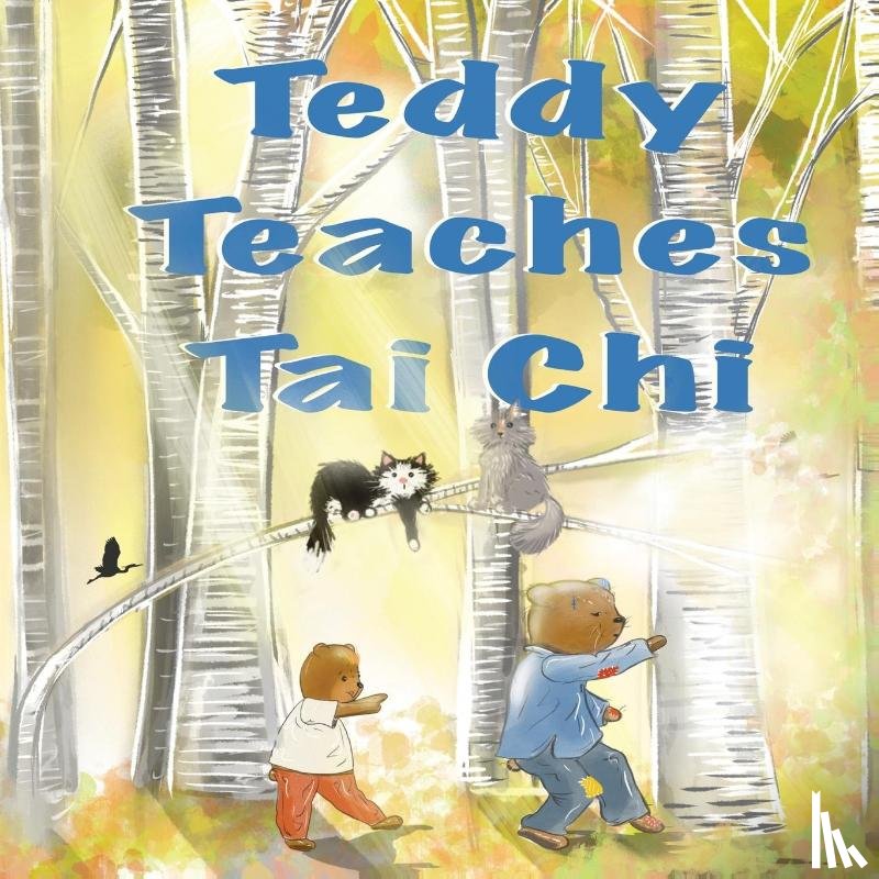 Warren, Bernie - Teddy Teaches Tai Chi