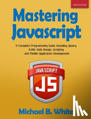 White, Michael B - Mastering JavaScript