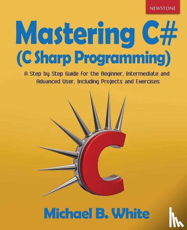 White, Michael B - Mastering C# (C Sharp Programming)