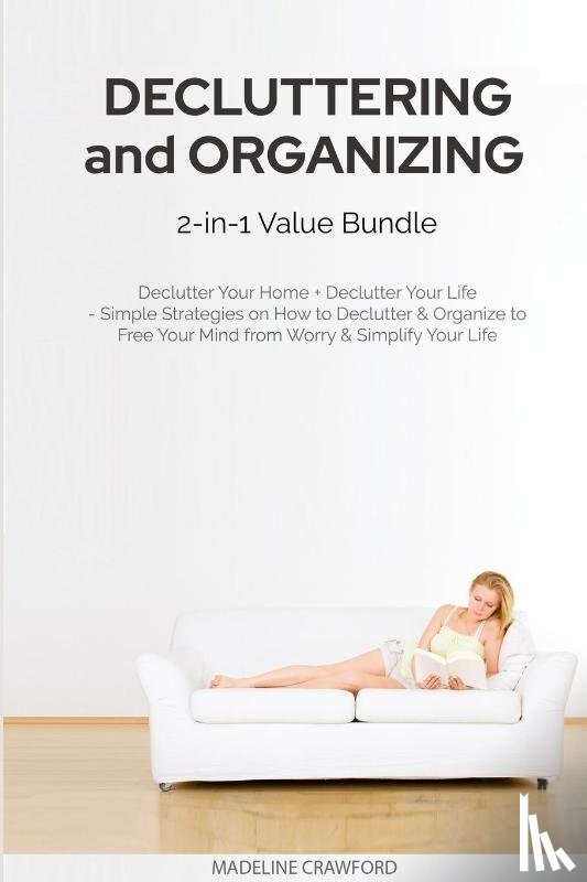 Crawford, Madeline - Decluttering and Organizing 2-in-1 Value Bundle