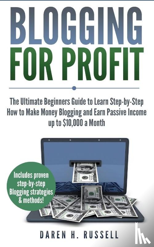 Russell, Daren H - Blogging for Profit