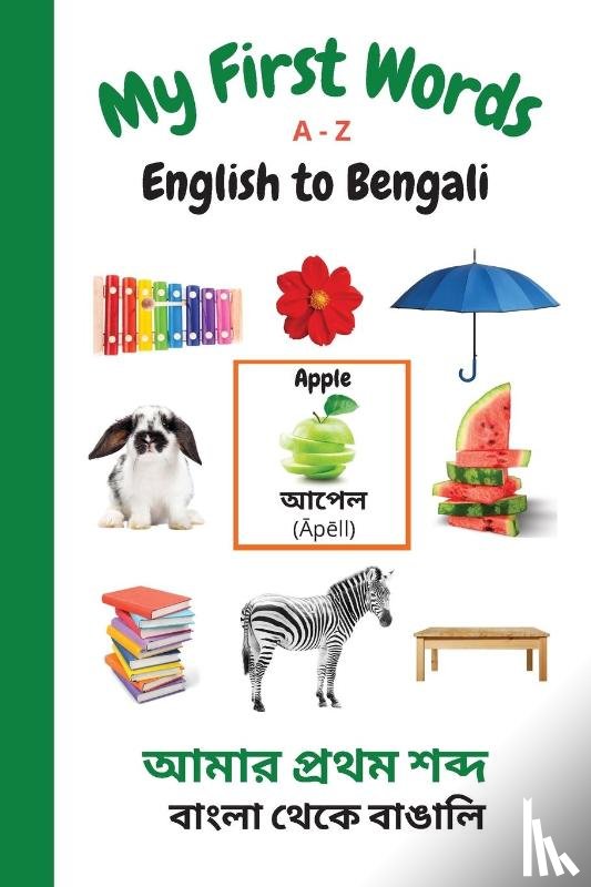 Purtill, Sharon - My First Words A - Z English to Bengali