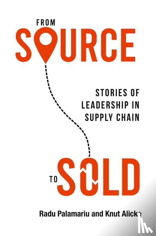 Palamariu, Radu, Alicke, Knut - From Source to Sold