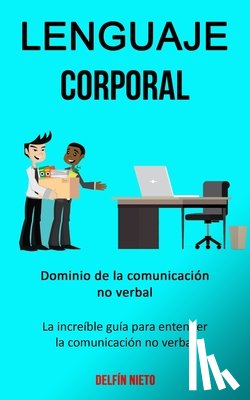 Nieto, Delfin - Lenguaje corporal