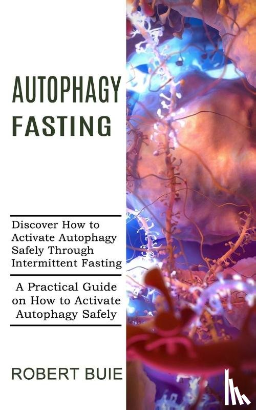 Buie, Robert - Autophagy Fasting