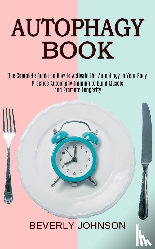 Johnson, Beverly - Autophagy Book