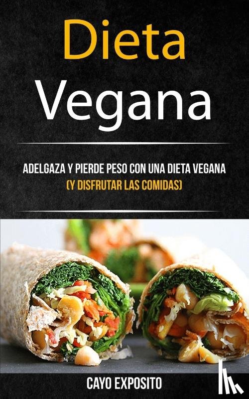 Exposito, Cayo - Dieta Vegana