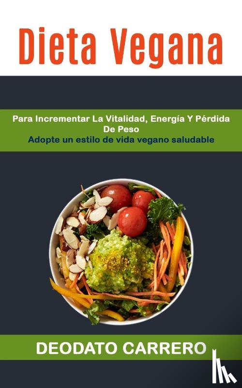 Carrero, Deodato - Dieta Vegana