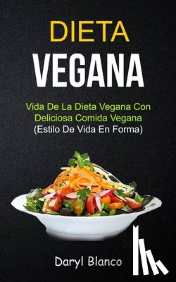 Blanco, Daryl - Dieta Vegana