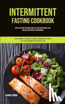 Simon, Ramiro - Intermittent Fasting Cookbook