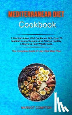 Compton, Margot - Mediterranean Diet Cookbook