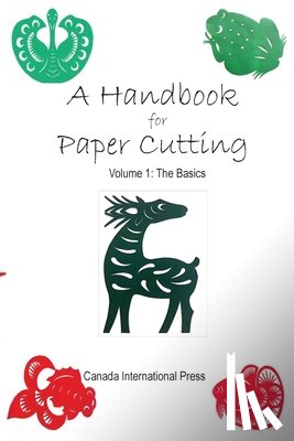 Zhao, Yunfeng - A Handbook for Paper Cutting Volume 1